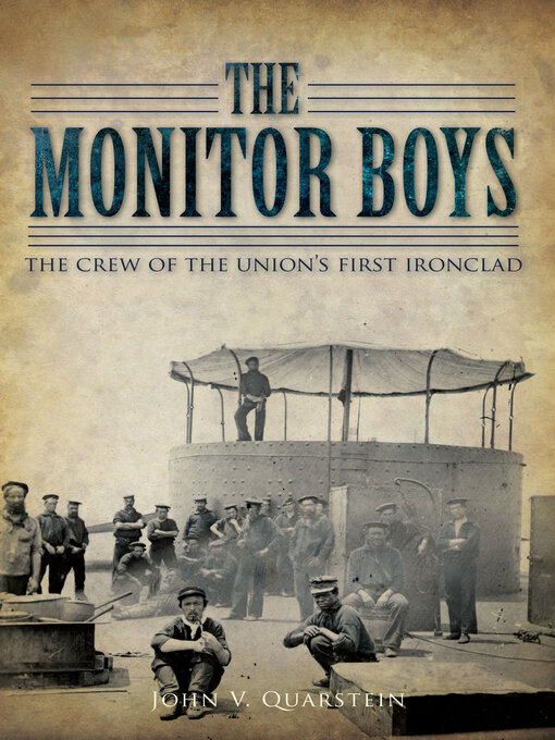 Title details for The Monitor Boys by John V Quarstein - Available